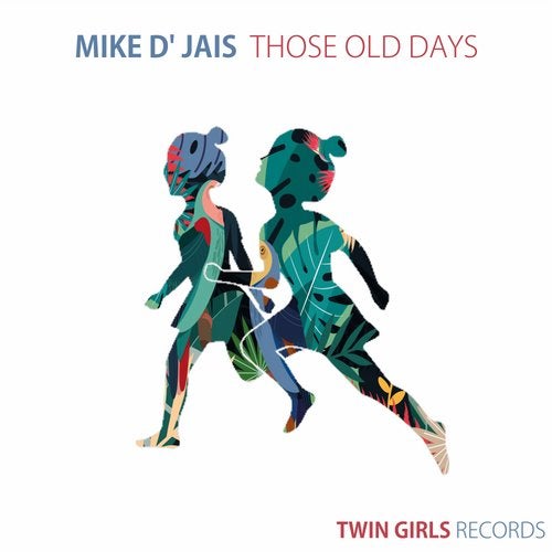 Mike D' Jais - Those Old Days [TG2006]